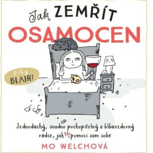Jak zemřít osamocen (Mo Welchová) (česky)
