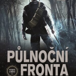 Půlnoční fronta - Temné umění 1 - Temné umění (1.díl) (Mack David) (česky)