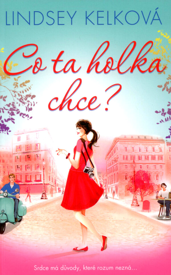 Co ta holka chce? (Lindsey Kelk) (česky)