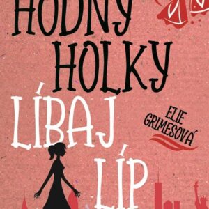 Hodný holky líbaj líp (Elie Grimesová) (česky)