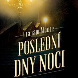 Poslední dny noci (Graham Moore) (česky)