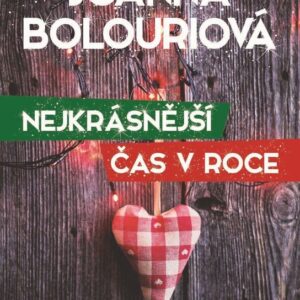 Nejkrásnější čas v roce (Joanna Bolouriová) (česky)
