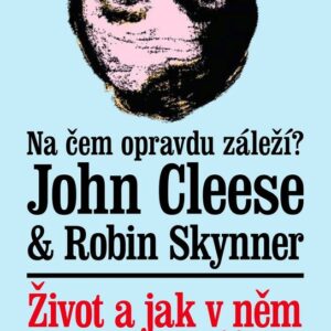 Život a jak v něm zůstat naživu (John Cleese) (česky)