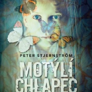 Motýlí chlapec (Peter Stjernström) (česky)