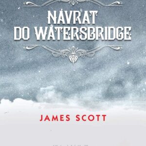 Návrat do Watersbridge (James Scott) (česky)