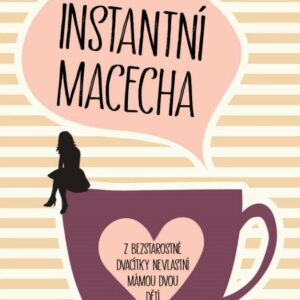 Instantní macecha (Patricia Caliskan) (česky)