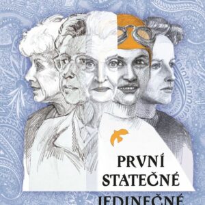 První - statečné - jedinečné (Vondřejcová Silvie) (česky)