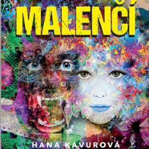 Malenčí (Hana Kavurová) (česky)