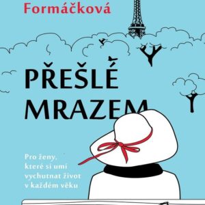 Přešlé mrazem (Marie Formáčková) (česky)