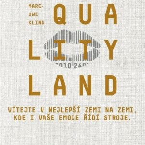 QualityLand (Marc-Uwe Kling) (česky)