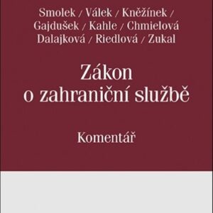 Zákon o zahraniční službě. Komentář (Jan Kněžínek) (česky)