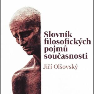 Slovník filosofických pojmů současnosti (Jiří Olšovský) (česky)