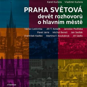 Praha světová (Karel Kučera) (česky)