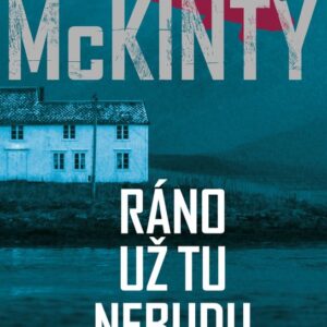 Ráno už tu nebudu (Adrian McKinty) (česky)
