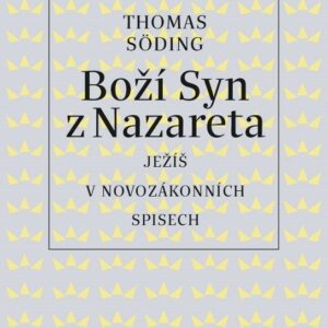 Boží Syn z Nazareta (Thomas Söding) (česky)