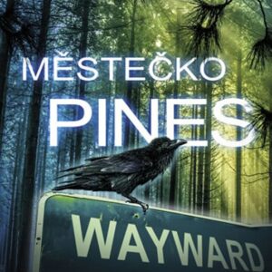 Městečko Pines (Blake Crouch) (česky)