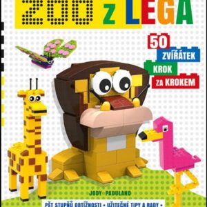 Zoo z lega: 50 zvířátek krok za krokem (Jody Padulano) (česky)