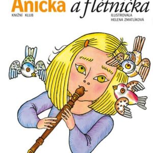 Anička a flétnička (Eduard Petiška) (česky)