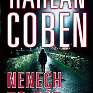 Nenech to být (Harlan Coben) (česky)