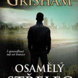 Osamělý střelec (John Grisham) (česky)