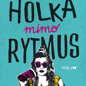 Holka mimo rytmus (Becky Albertalli) (česky)