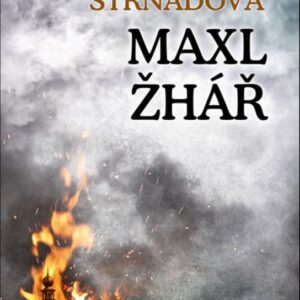 Maxl žhář (Anna Strnadová) (česky)