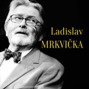 Ladislav Mrkvička (Lucie Kocourková) (česky)