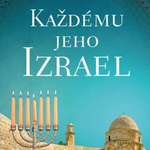 Každému jeho Izrael (Hana Frištenská Štarková) (česky)