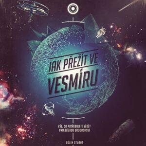 Jak přežít ve vesmíru (Colin Stuart) (česky)