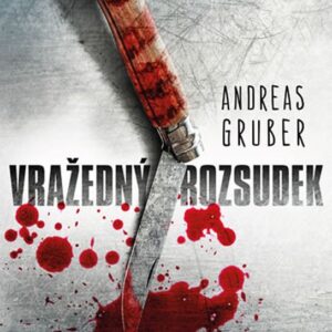 Vražedný rozsudek (Andreas Gruber) (česky)