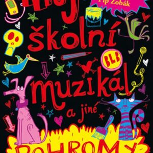 Můj školní muzikál a jiné pohromy (Catherine Wilkinsová) (česky)