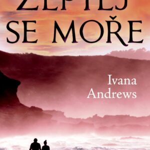 Zeptej se moře (Ivana Andrews) (česky)