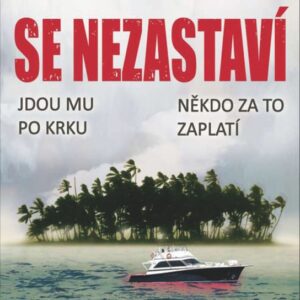 Před ničím se nezastaví (Michael Ledwidge) (česky)