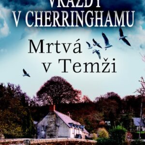Vraždy v Cherringhamu Mrtvá v Temži (Neil Richards) (česky)