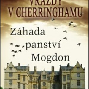 Vraždy v Cherringhamu - Záhada panství Mogdon (Neil Richards) (česky)