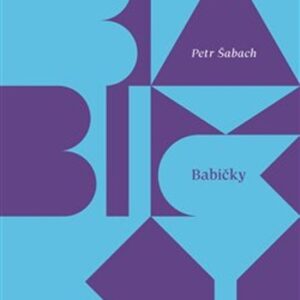 Babičky (Petr Šabach) (česky)