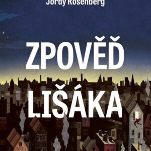 Zpověď lišáka (Rosenberg Jordy) (česky)
