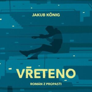 Vřeteno (Jakub König) (česky)