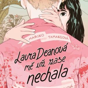 Laura Deanová mě už zase nechala (Tamaki Mariko) (česky)