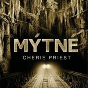 Mýtné (Cherie Priest) (česky)