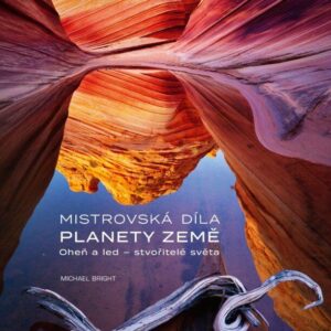 Mistrovská díla planety Země (Michael Bright) (česky)