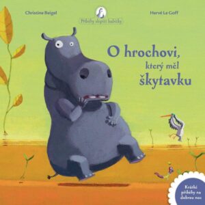 O hrochovi, který měl škytavku (Christine Beigel) (česky)