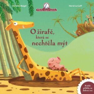 O žirafě, která se nechtěla mýt (Christine Beigel) (česky)