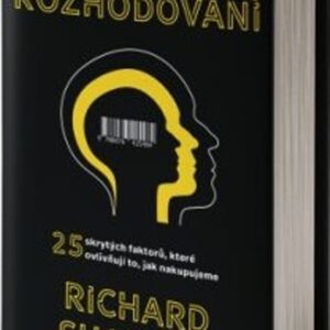 Rozhodovací soukolí (Richard Shotton) (česky)