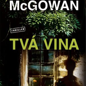 Tvá vina (Claire McGowan) (česky)