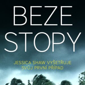 Beze stopy - Jessica Shaw (1.díl) (Lisa Gray) (česky)