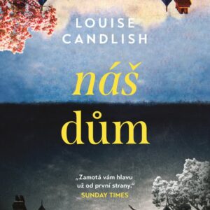 Náš dům (Louise Candlish) (česky)