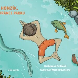 Honzík, ochránce parku (Drahomíra Srdečná) (česky)