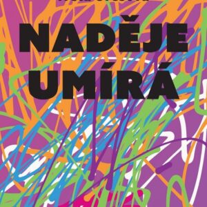 Naděje umírá (Iveta Urešová) (česky)