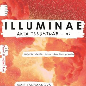 Illuminae (Amie Kaufmanová) (česky)